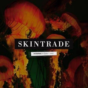 Capa de "Refueled", álbum que marca a volta do Skintrade