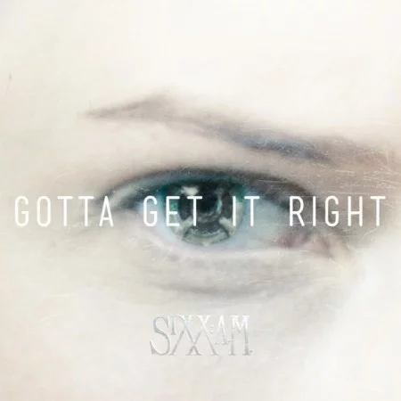 Capa de "Gotta Get It Right", novo single do Sixx A.M.