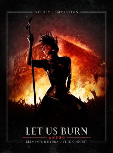 Capa de "Let Us Burn - Elements & Hydra Live in Concert", novo registro ao vivo do Within Temptation