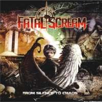 Fatal Scream – From Silence To Chaos