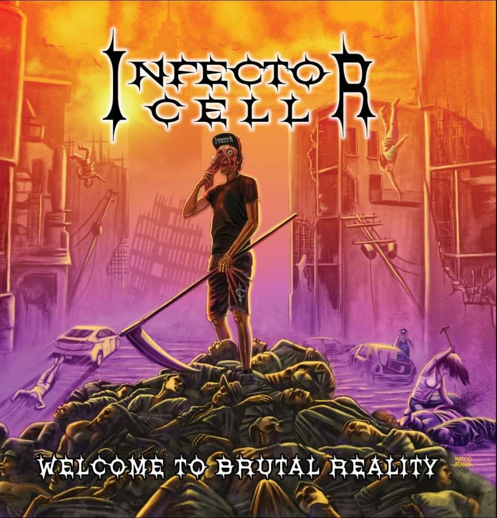 Infector Cell - Welcome To Brutal Reality