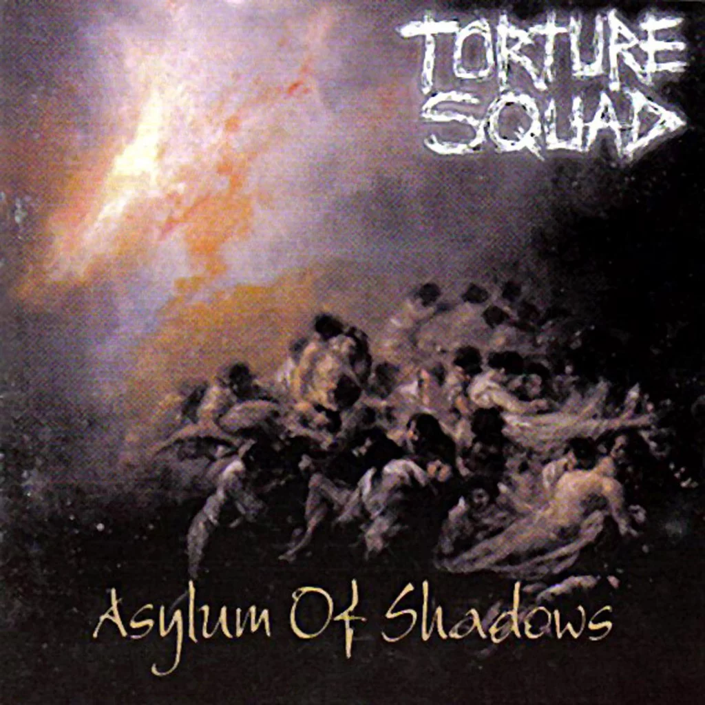 Torture Squad - Asylum of Shadows